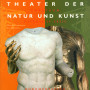 Theatrum naturae et artis, Dokumentation, Henschel Verlag, Berlin 2000/2001; Titelfotos: Barbara Herrenkind