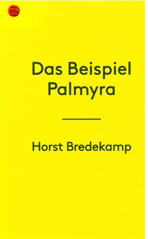 Das Beispiel Palmyra, Köln 2016