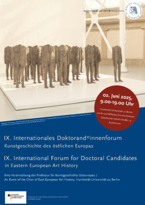 IX. Internationale Doktorand*innenforum Kunstgeschichte des östlichen Europa